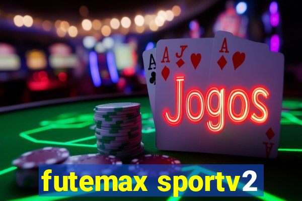 futemax sportv2